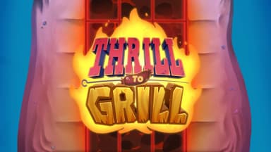 Thrill to Grill
